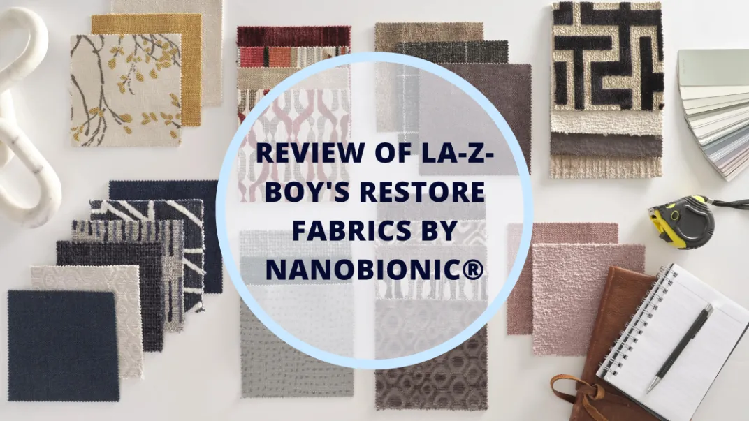 Review of the New Restore by Nanobionic® Fabric at LaZBoy Ottawa & Kingston